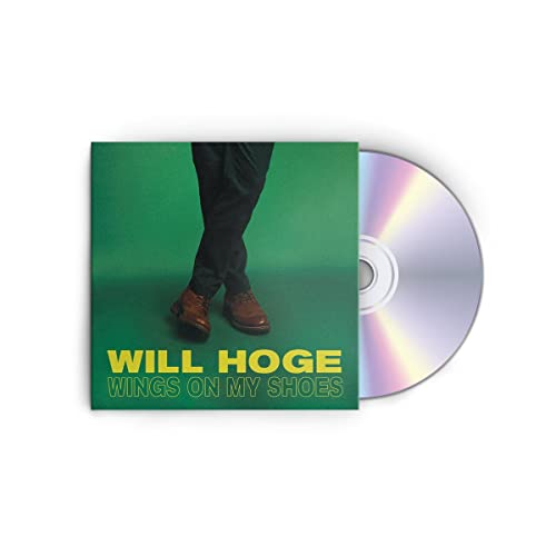 WILL HOGE - WINGS ON MY SHOES (CD)
