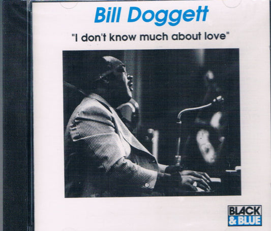 DOGGETT, BILL  - I DON'T KNOW MUCH ABOUT LOVE