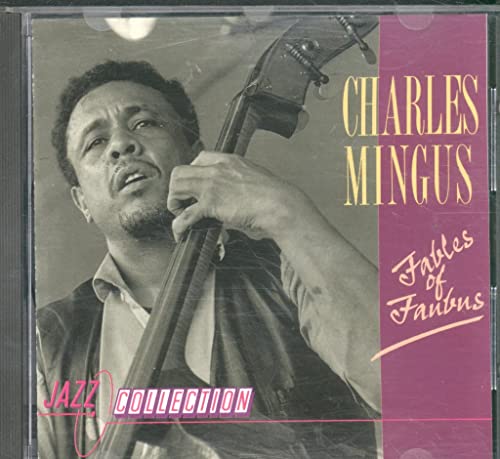 MINGUS, CHARLES  - FABLES OF FAUBUS