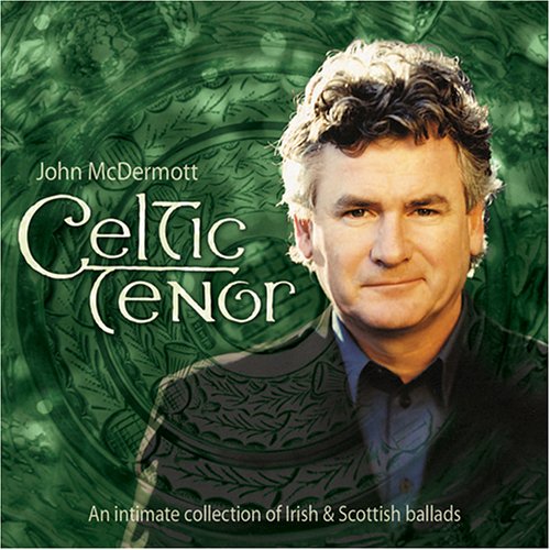 MCDERMOTT, JOHN - CELTIC TENOR