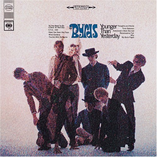 BYRDS - YOUNGER THAN YESTERDAY