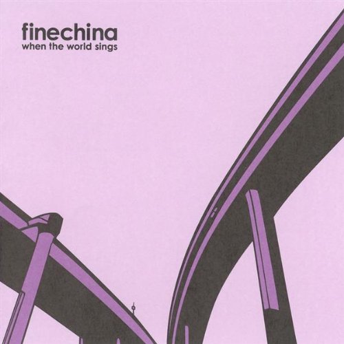 FINE CHINA - WHEN THE WORLD SINGS