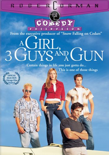 A GIRL 3 GUYS AND A GUN