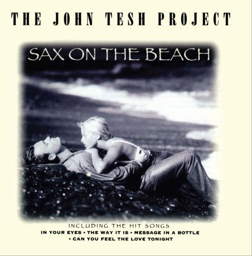 TESH, JOHN - THE JOHN TESH PROJECT: SAX ON THE BEACH