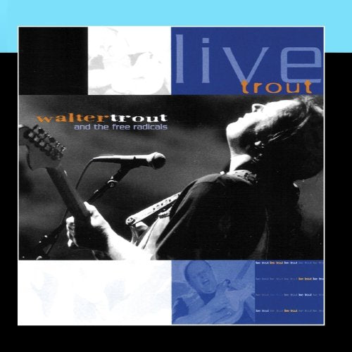 TROUT, WALTER - LIVE TROUT: AT TAMPA BAY BLUES FEST 2000