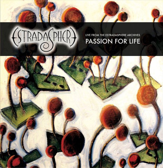 ESTRADASPHERE  - PASSION FOR LIFE (W/DVD)