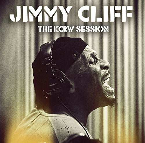 CLIFF, JIMMY - THE KCRW SESSION