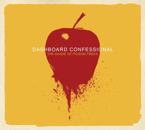 DASHBOARD CONFESSIONAL - SHADE OF POISON TREES