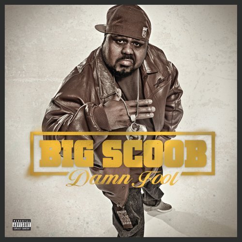 BIG SCOOB - DAMN FOOL (CD)