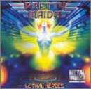 PRETTY MAIDS - LETHAL HEROES