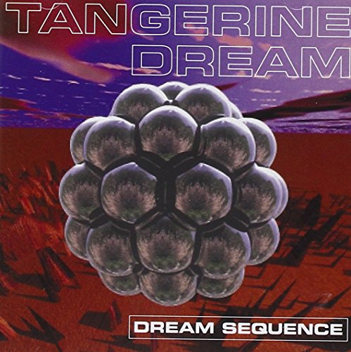 TANGERINE DREAM - DREAM SEQUENCE