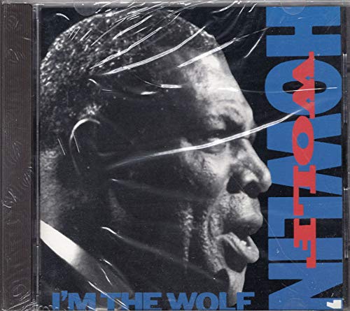 HOWLIN' WOLF - I AM THE WOLF