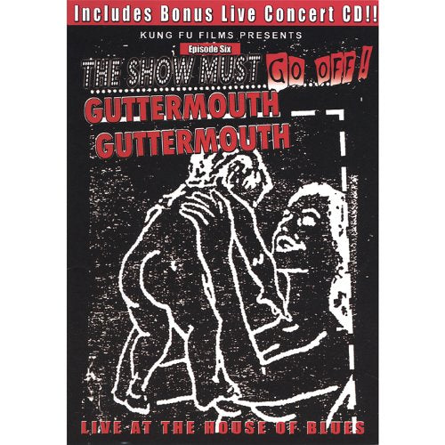 GUTTERMOUTH: LIVE HOUSE OF BLUES - THE SHOW MUST GO OFF! [CD + DVD] [IMPORT]