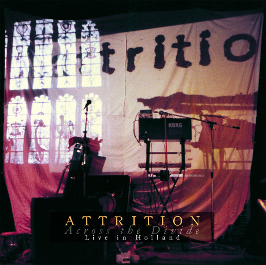 ATTRITION  - ACROSS THE DIVIDE: LIVE