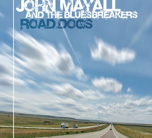 MAYALL, JOHN AND THE BLUESBREAK - ROAD DOGS