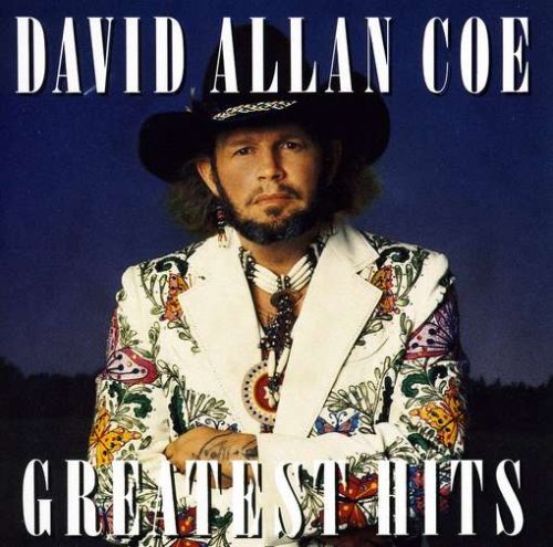 COE, DAVID ALLAN - GREATEST HITS
