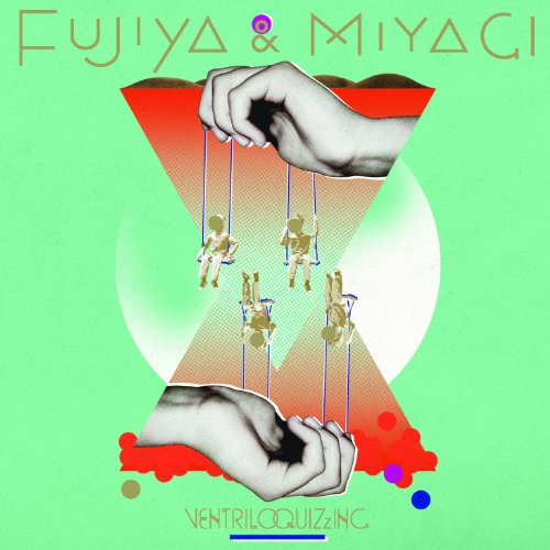 FUJIYA & MIYAGI - VENTRILOQUIZZING