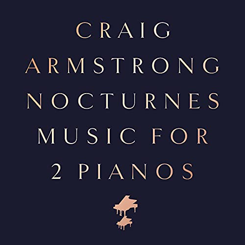ARMSTRON, CRAIG - NOCTURNES : MUSIC FOR TWO PIANOS
