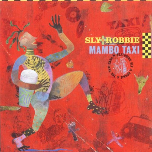 SLY AND ROBBIE - MAMBO TAXI