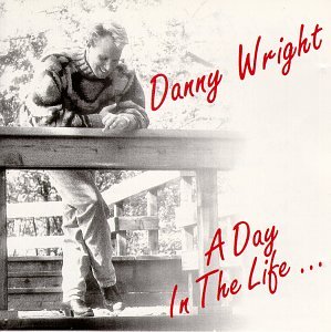 WRIGHT, DANNY - DAY IN THE LIFE