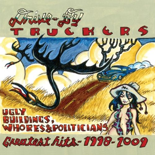 DRIVE-BY TRUCKERS - DRIVE-BY TRUCKERS: GREATEST HITS (1998-2009)