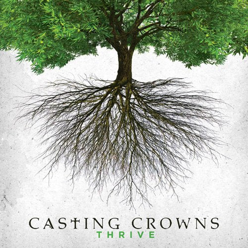 CASTING CROWNS - THRIVE