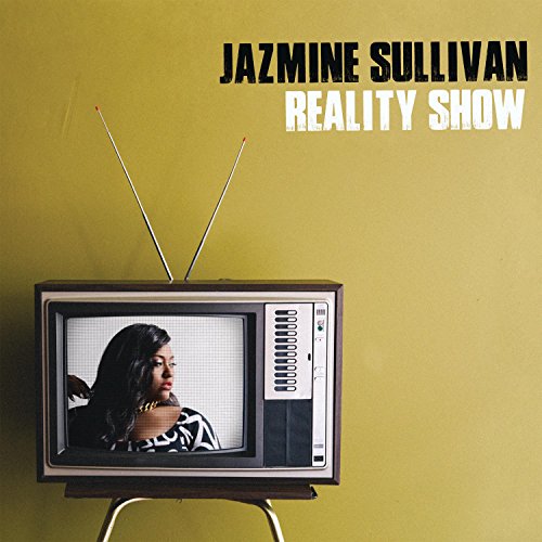 SULLIVAN, JAZMINE - REALITY SHOW