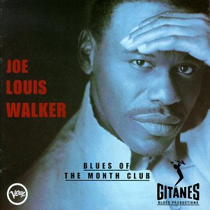 WALKER, JOE LOUIS - BLUES OF THE MONTH CLUB