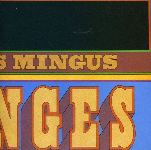 CHARLES MINGUS - CHANGES TWO