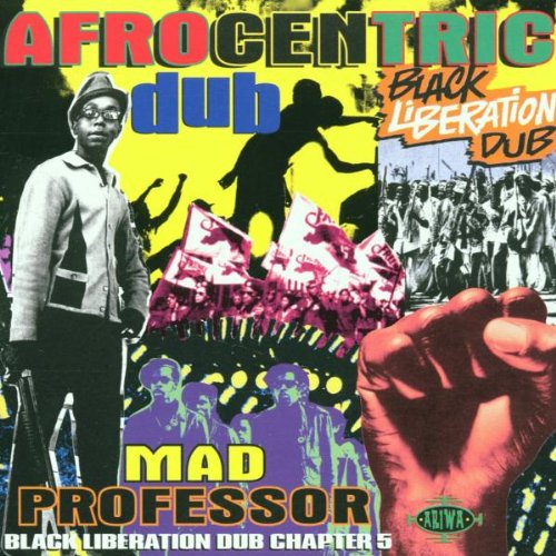 MAD PROFESSOR - BLACK LIBERATION DUB CHAPTER 5