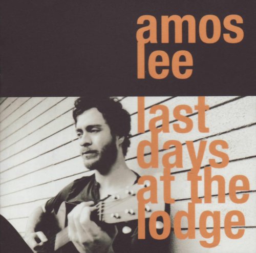 LEE, AMOS  - LAST DAYS AT THE LODGE