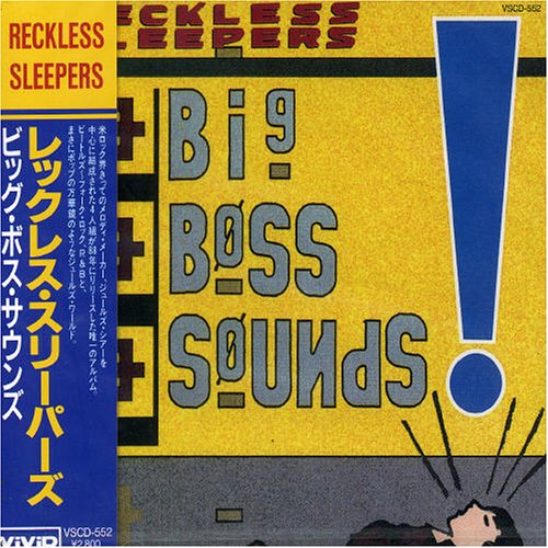 RECKLESS SLEEPERS  - BIG BOSS SOUNDS