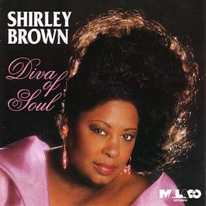 BROWN, SHIRLEY  - DIVA OF SOUL