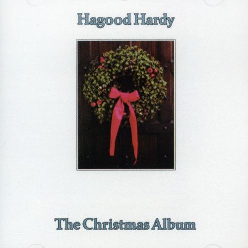 HAGOOD HARDY - THE CHRISTMAS ALBUM