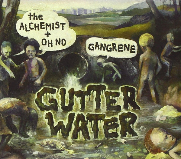 GANGRENE  - GUTTER WATER