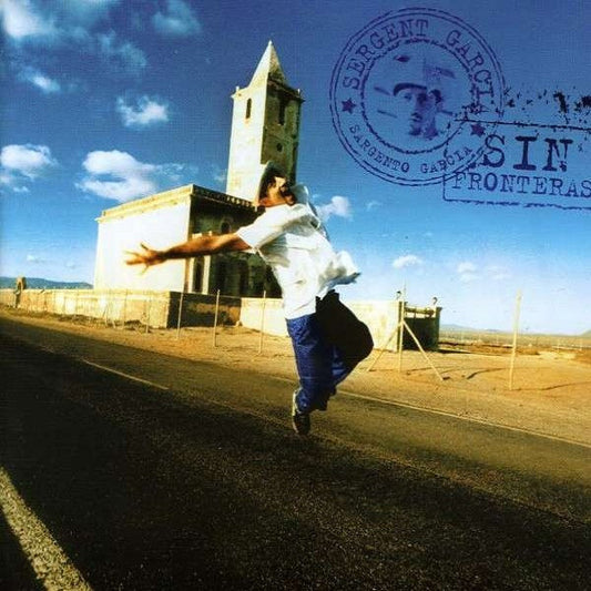SERGENT GARCIA  - SIN FRONTERAS (LATIN)