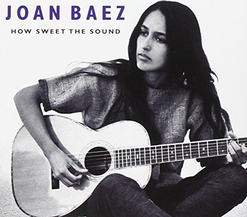 BAEZ, JOAN - HOW SWEET THE SOUND