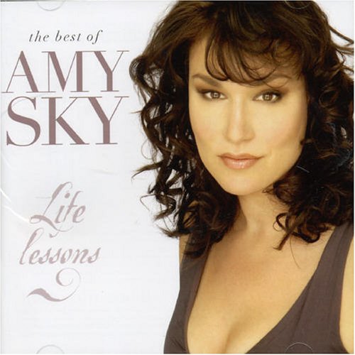 SKY, AMY - LIFE LESSONS: THE BEST OF AMY SKY