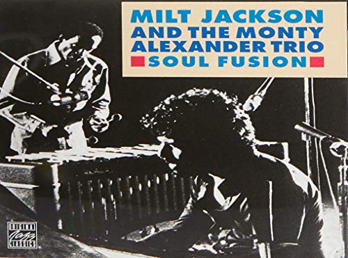 JACKSON, MILT & MONTY ALEXANDER  - SOUL FUSION