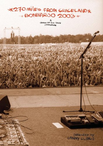 270 MILES FROM GRACELAND - LIVE FROM BONNAROO 2003 (2003) [IMPORT]