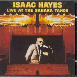 HAYES, ISAAC - LIVE AT THE SAHARA TAHOE [IMPORT]