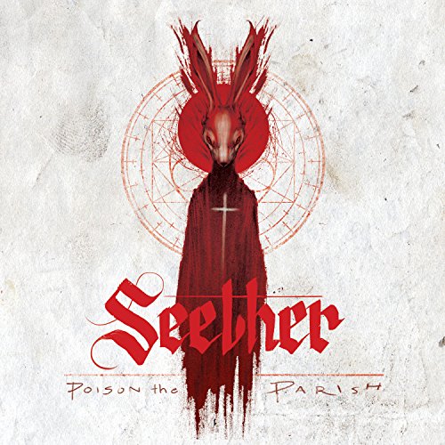 SEETHER - POISON THE PERISH