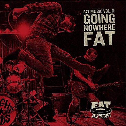 VARIOUS ARTISTS - FAT MUSIC 8: GOING NOWHERE FAT