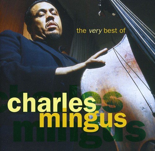 MINGUS, CHARLES - VERY BEST OF, THE