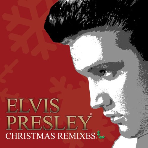 PRESLEY, ELVIS - CHRISTMAS REMIXES