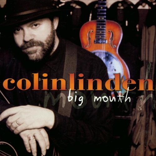 LINDEN, COLIN - BIG MOUTH (W/1 BONUS TRACK)