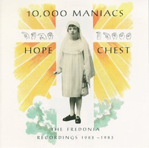 10,000 MANIACS - HOPE CHEST