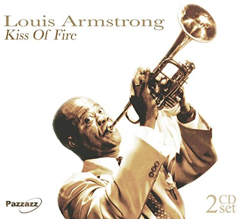 ARMSTRONG, LOUIS - KISS OF FIRE (2CDS)