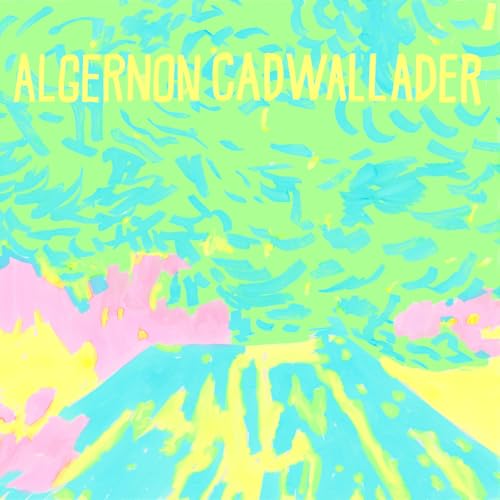 ALGERNON CADWALLADER - TRYING NOT TO HAVE A THOUGHT [IMPORT] (CD)