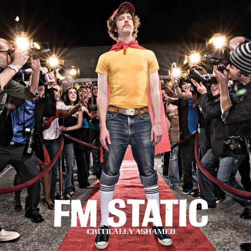 FM STATIC - CRITICALLY ASHAMED